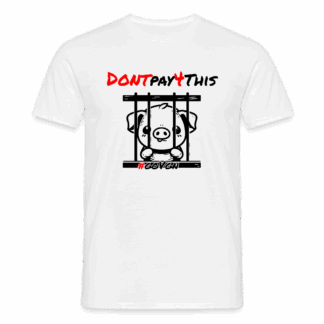 Schwein hinter Gittern - Dont Pay 4 This - Männer T-Shirt - goVegan