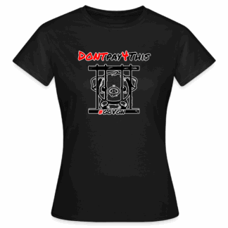 Schwein hinter Gittern – Dont Pay 4 This – Frauen T-Shirt - goVegan