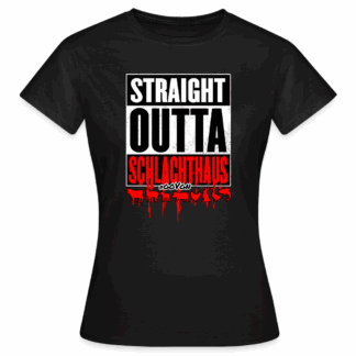 Straight Outta Schlachthaus 03 – Rot/Schwarz/Weiß - Frauen T-Shirt - goVegan