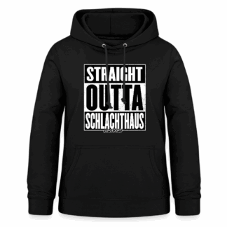 Straight Outta Schlachthaus 01 – Schwarz/Weiß – Frauen Hoodie – goVegan